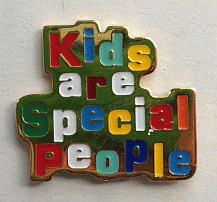 Kids are Special People too Lapel Pins for Sale