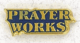 Prayer Works Christian Lapel Pins for Sale