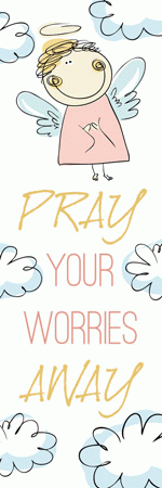 Pray Your Worries Away Angel Bookmark