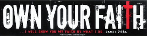 Own Your Faith Christian Bumper Sticker