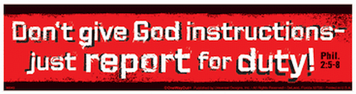 Report for Duty Christian Bumper Stickers