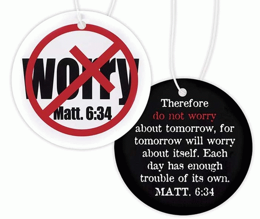 Do Not Worry about Tomorrow Keychain