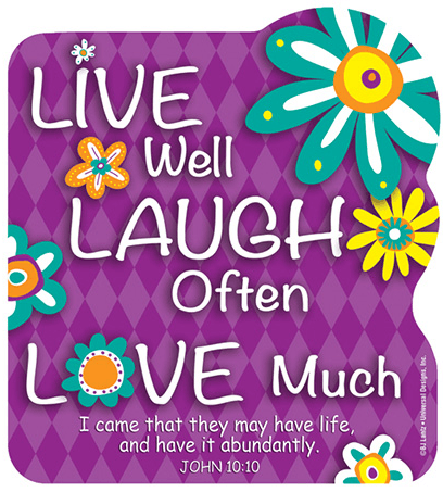 Live Well, Laugh Often, Love Much Magnet