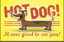 It was Good to See You Hot Dog Postcard