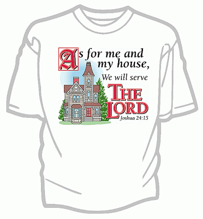 As for Me and My House Christian Tee Shirt - Adult  XL