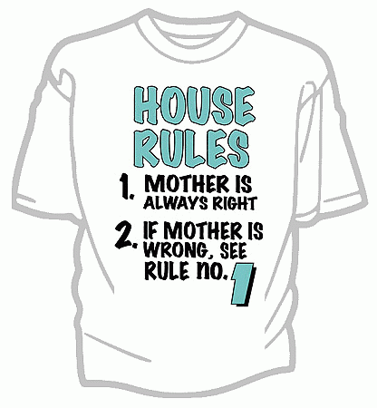 Mothers House Rules Tee Shirt - Adult Medium