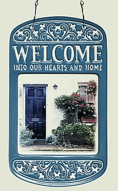 Welcome into Our Hearts and Home Plaque