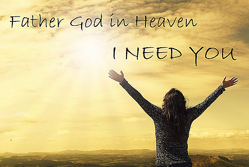 God I Need You Prayer Card