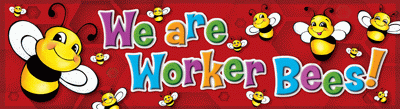 Be a Worker Bee Banner